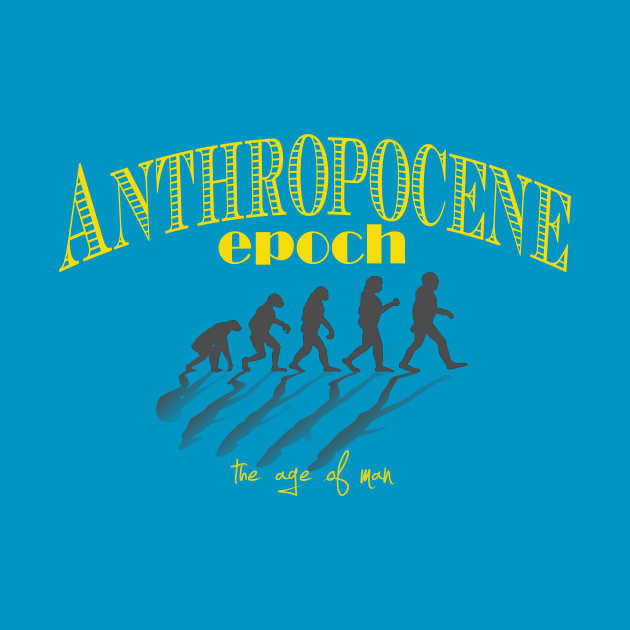 Anthropocene Epoch by bluehair