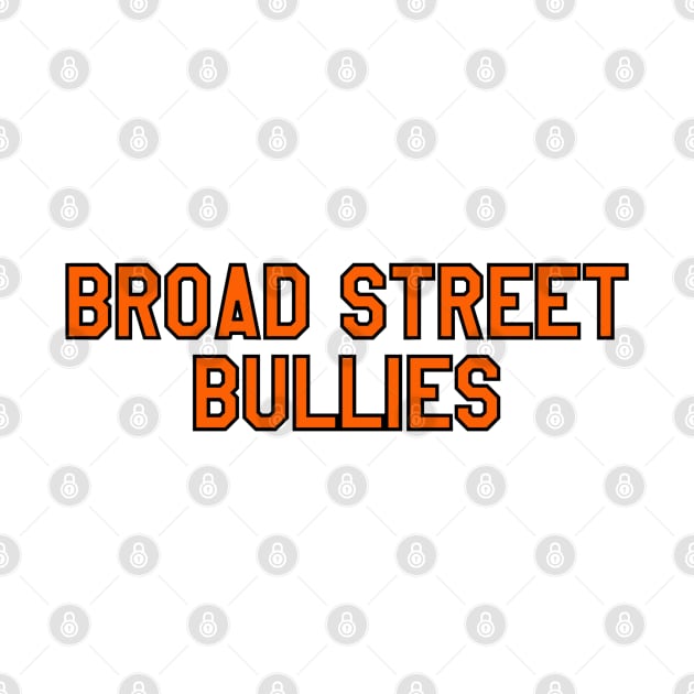 broad street bullies by cartershart