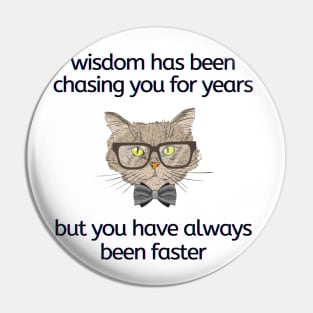 Cat Wisdom Pin