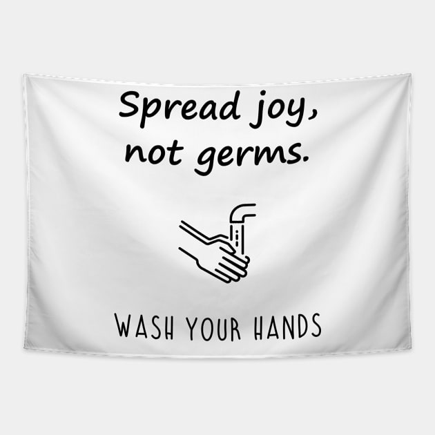 Joy not Germs Tapestry by b34poison