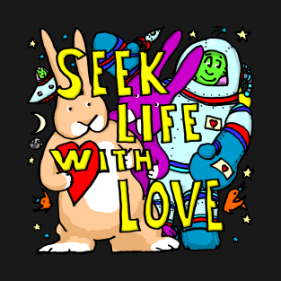 Seek Life With Love T-Shirt