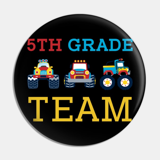 Monster Truck Team 5th Grade Back To School Teacher Student Pin by kateeleone97023