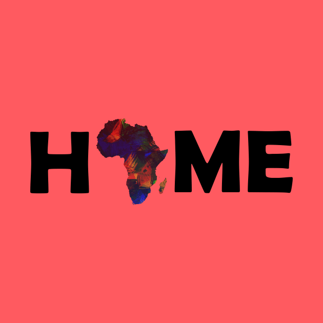 Africa is home by ArtisticFloetry