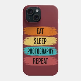 Eat Sleep Photography Repeat Phone Case