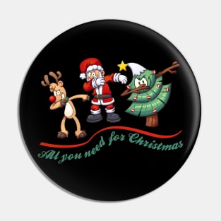 Dabbing Friends - All You Need For Christmas 1 Pin