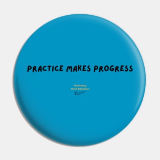 Practice Makes Progress Pin