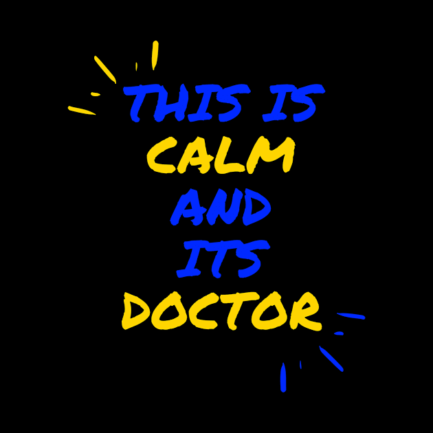 This is calm and its doctor by dsbsoni