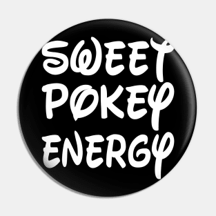 SWEET POKEY ENERGY - IN WHITE - Pin