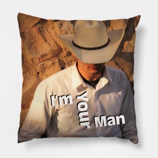 I'm Your Man from Handsome Cowboy Pillow