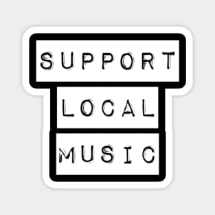 Support Local Music Magnet