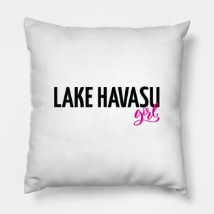 Lake Havasu Girl City in Arizona Pillow