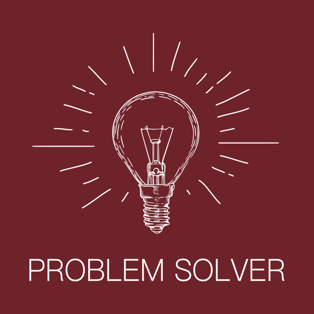 Problem Solver, Light Bulb, White Text by Sahdtastic