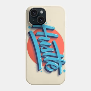 Hustle Phone Case