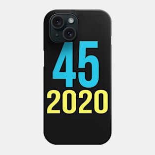 TRUMP 2020 | 45 – 2020 T-SHIRT Phone Case