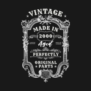 Vintage Made in 2000 Aged Perfectly - Original Parts T-Shirt