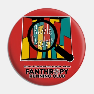 Razzle Dazzlers Pin