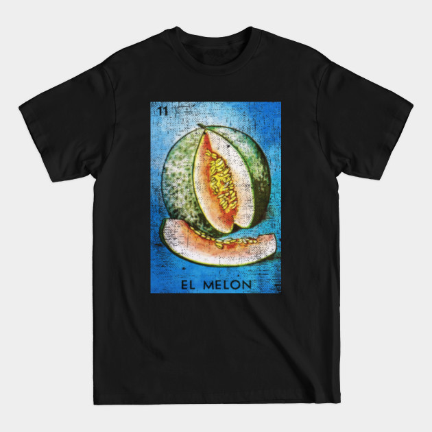 Disover El Melon Mexican Loteria Bingo Card - Loteria - T-Shirt