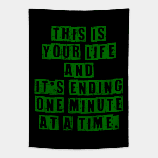 Fight Club This is your life and it's ending one minute at a time Tapestry