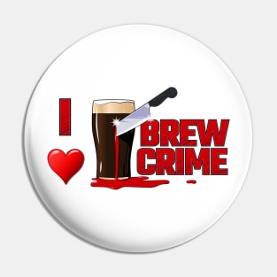 I heart Brew Crime Alternate Pin