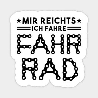 Mir Reichts ich fahre Fahrrad Spruch Magnet