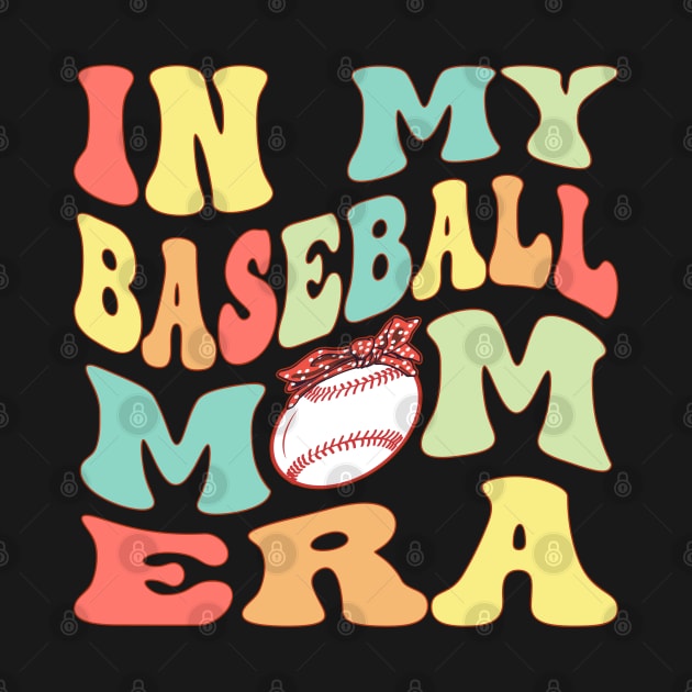 In My Baseball Mom Era Groovy Baseball lover by Vcormier