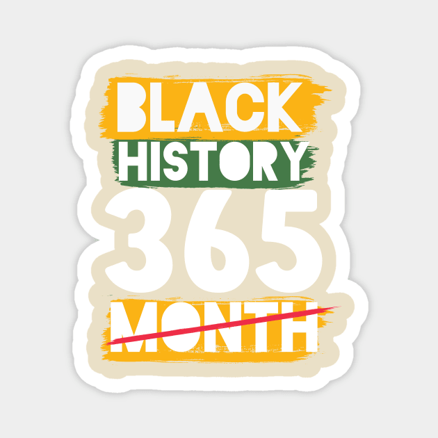 Black History Month 24/7/365 Black men African American Magnet by hs studio