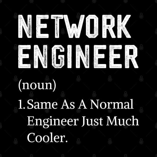 Network Engineer Men Definition Assistant Network Engineer by Printopedy