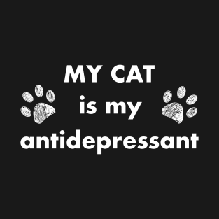 My cat is my antidepressant T-Shirt