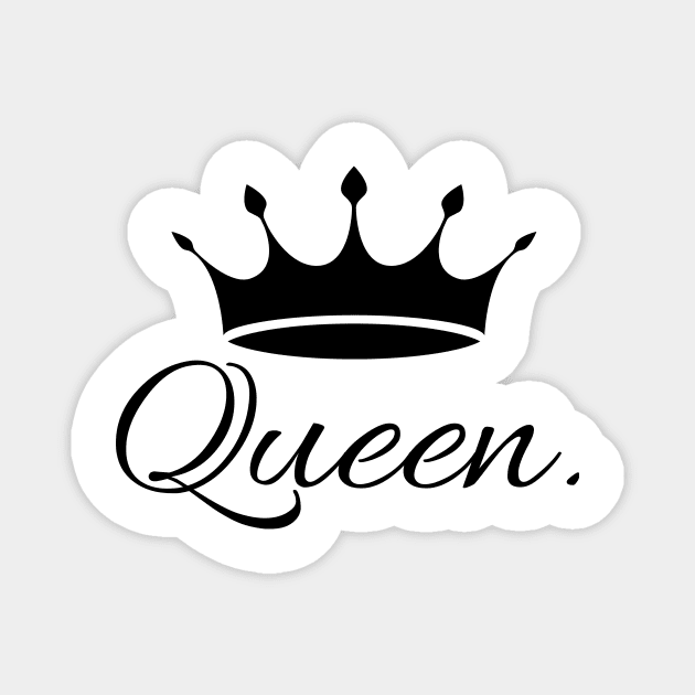 I am a Queen Magnet by Amusing Aart.