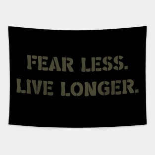 Fear Less. Live Longer. Tapestry