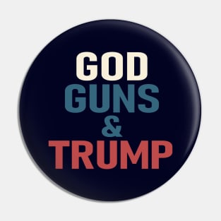 God Guns Trump Pin