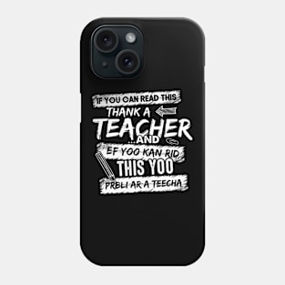 If You Can Read This Thank A Teacher Funny Grammar Back To School Phone Case