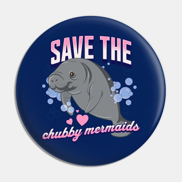 Save the Chubby Mermaids Manatee Lover Florida Pin by TGKelly