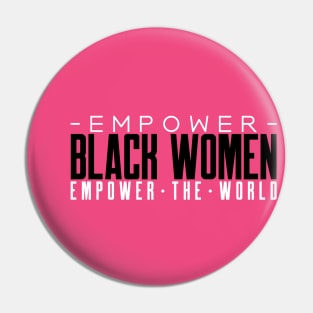 Black Women Black Woman Empowerment Pin