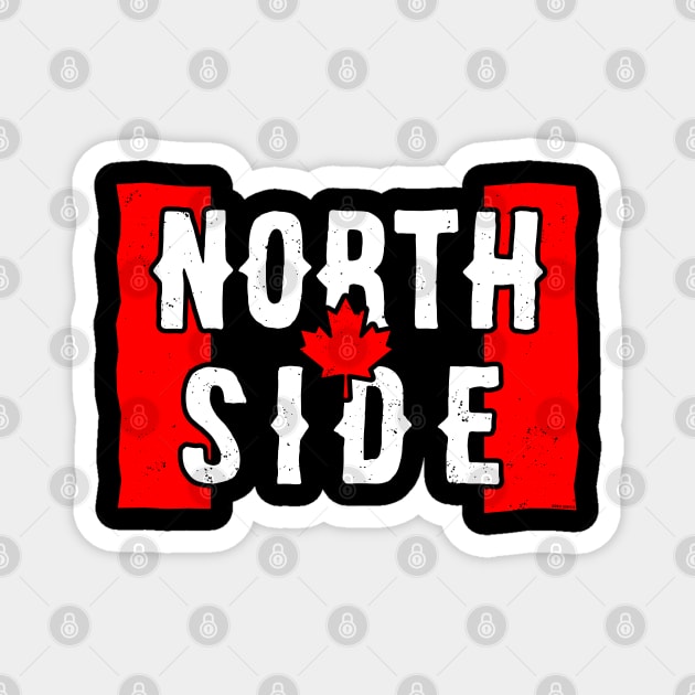 North Side (Canadian - worn) [Rx-Tp] Magnet by Roufxis