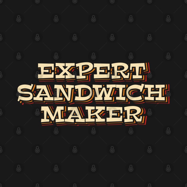 Expert Sandwich Maker by ardp13