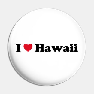 I Love Hawaii Pin