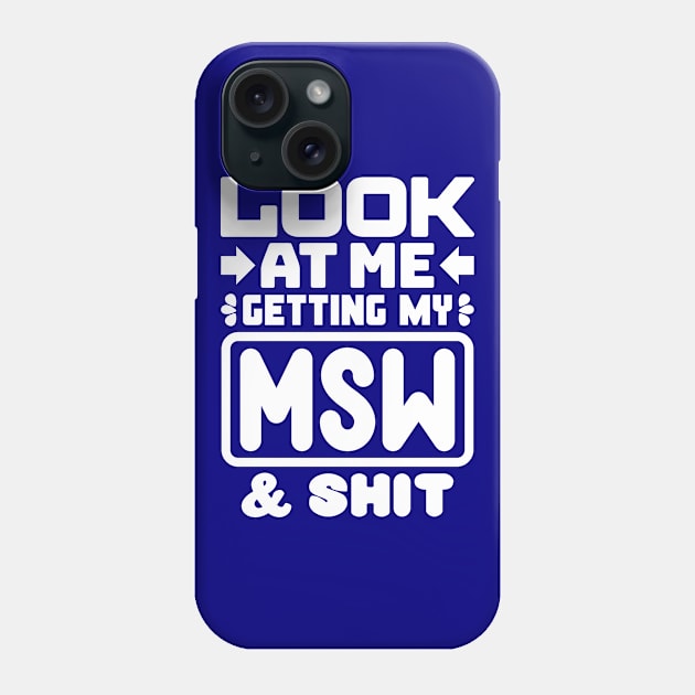 MSW Student Phone Case by colorsplash