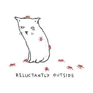 Reluctantly Outside T-Shirt