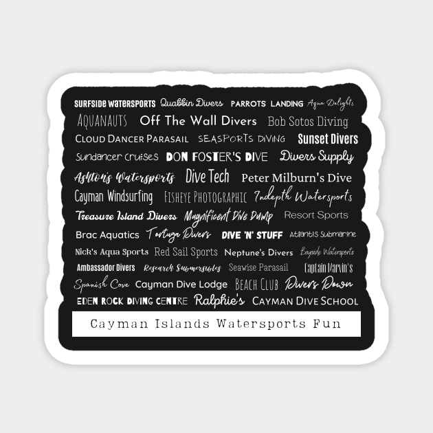 Cayman Islands Watersports Fun white text Magnet by Tee's Tees