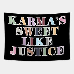 Karma's Sweet Like Justice Tapestry