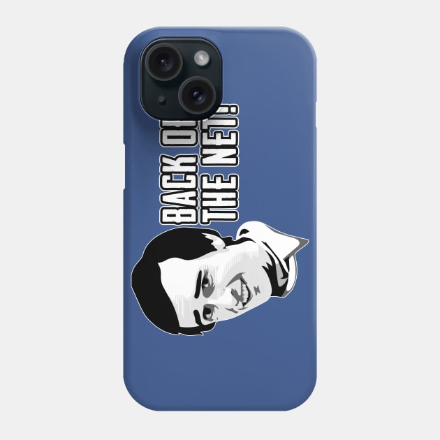 Alan Partridge Back Of The Net Quote Phone Case by Nova5