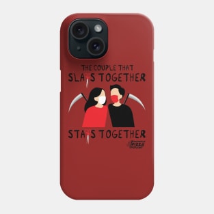 The Couple That Slays Together Stays Together Phone Case