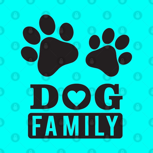 Cute Beautiful Dog Family Quote Artwork!! by Artistic muss