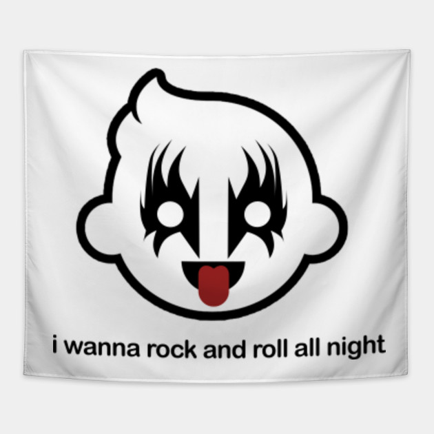 I want rock and roll all night kiss