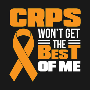 CRPS won't get the best of me T-Shirt