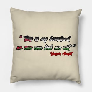 Palestine's ex president quote Pillow