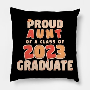 Proud Aunt of a Class of 2023 Graduate Graduation Pillow