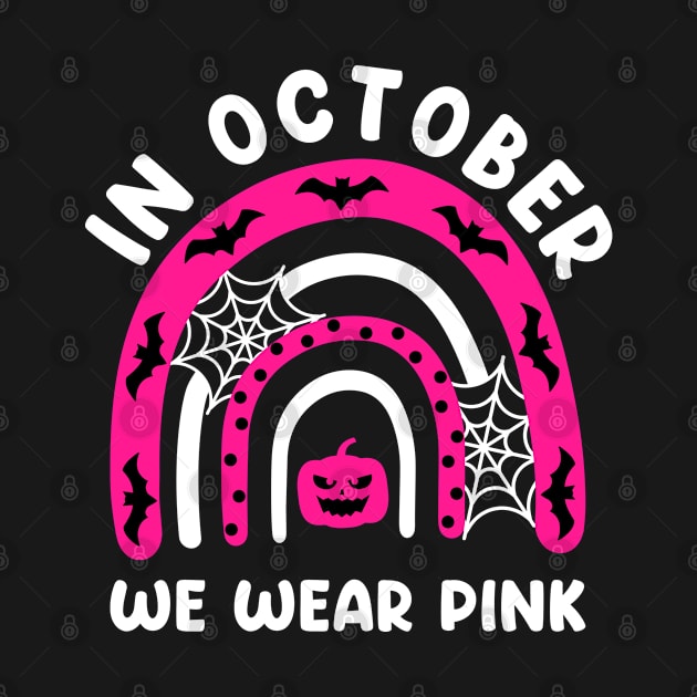 in october we wear pink breast cancer by kevenwal