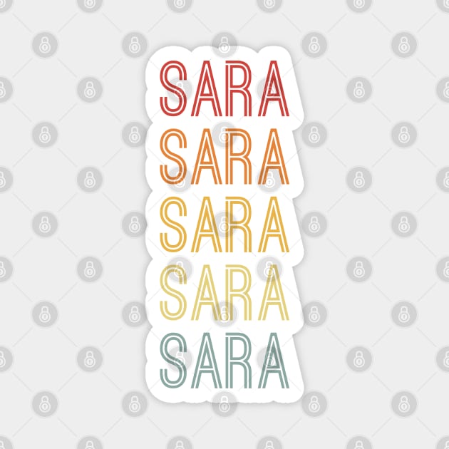 Sara Name Vintage Retro Gift For Sara Magnet by CoolDesignsDz